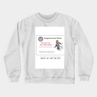 Trump's Get Out of Jail Free Card Crewneck Sweatshirt